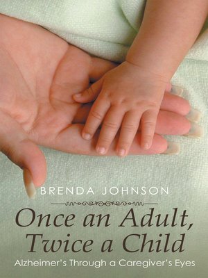 cover image of Once an Adult, Twice a Child